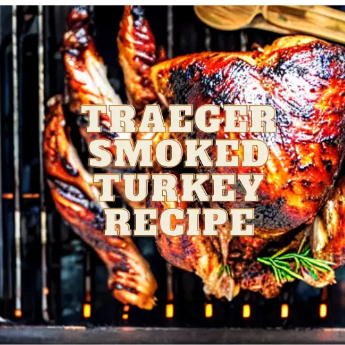 Traeger Smoked Turkey Recipe - BBQ Smoker Grill Blog