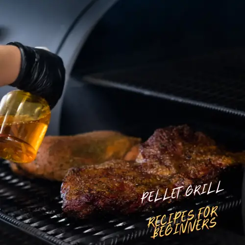 Top 10 Best Pellet Grill Recipes For Beginners - BBQ Smoker Grill Hub